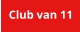 Club van 11